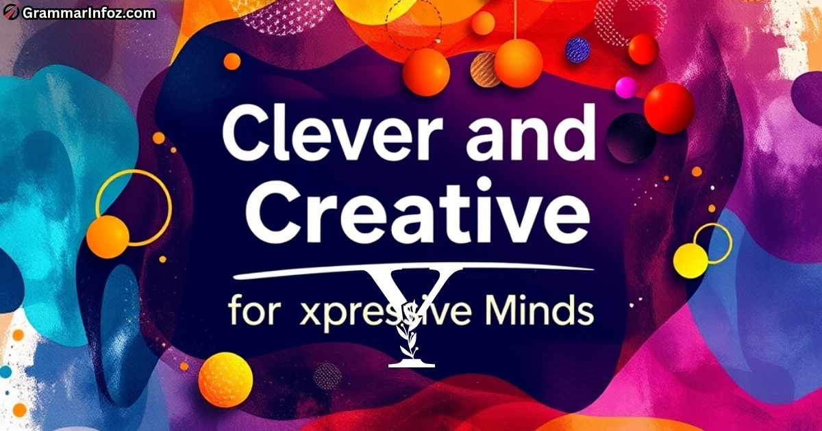 clever-and-creative-y-words-for-expressive-minds Clever and Creative Y Words for Expressive Minds