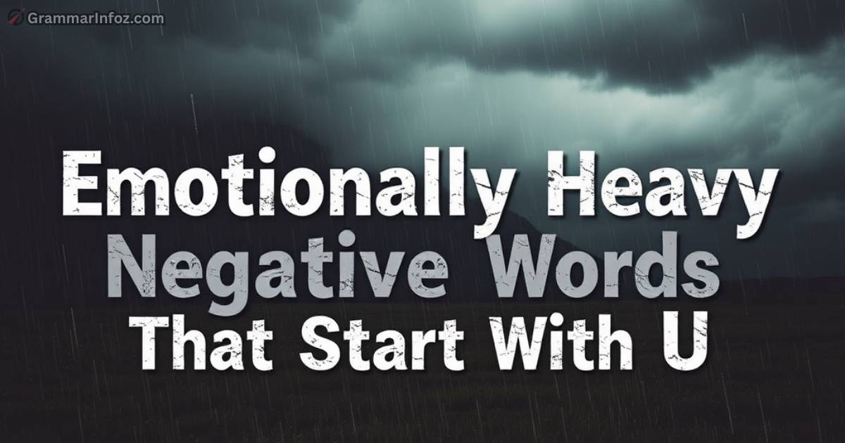 emotionally-heavy-negative-words-that-start-with-u Emotionally Heavy Negative Words That Start With U