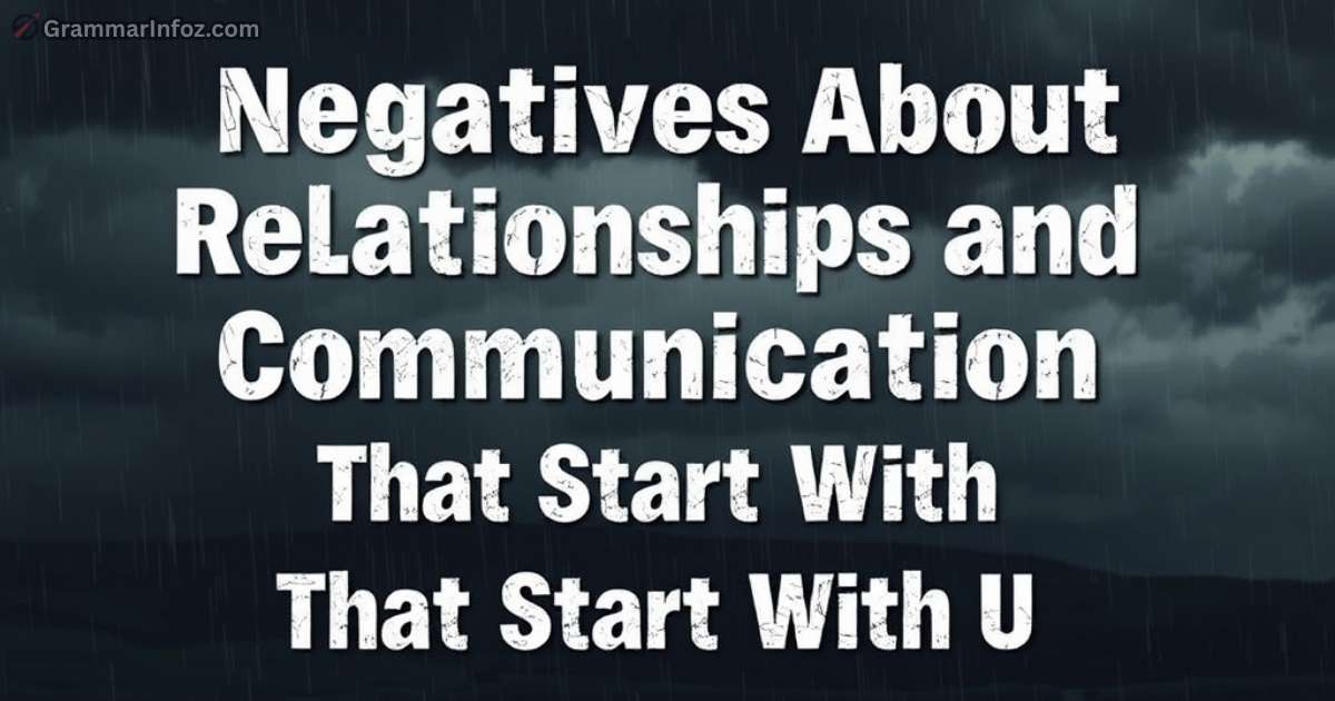 negative-words-about-relationships-and-communication-that-start-with-u Negative Words About Relationships and Communication That Start With U