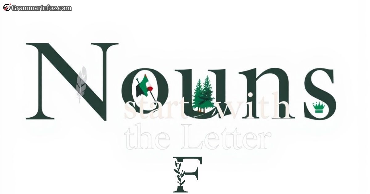 nouns-that-start-with-the-letter-f Nouns That Start With the Letter F